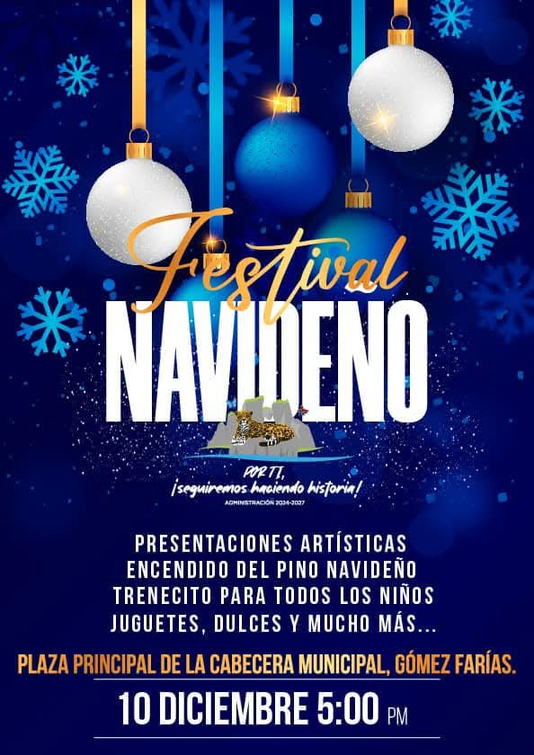 GOMEZ FARIAS, DE FIESTA POR LA TEMPORADA NAVIDEÑA. INVITA EL ALCALDE FRANK DE LEON AVILA, AL ENCENDIDO DEL PINO NAVIDEÑO.
